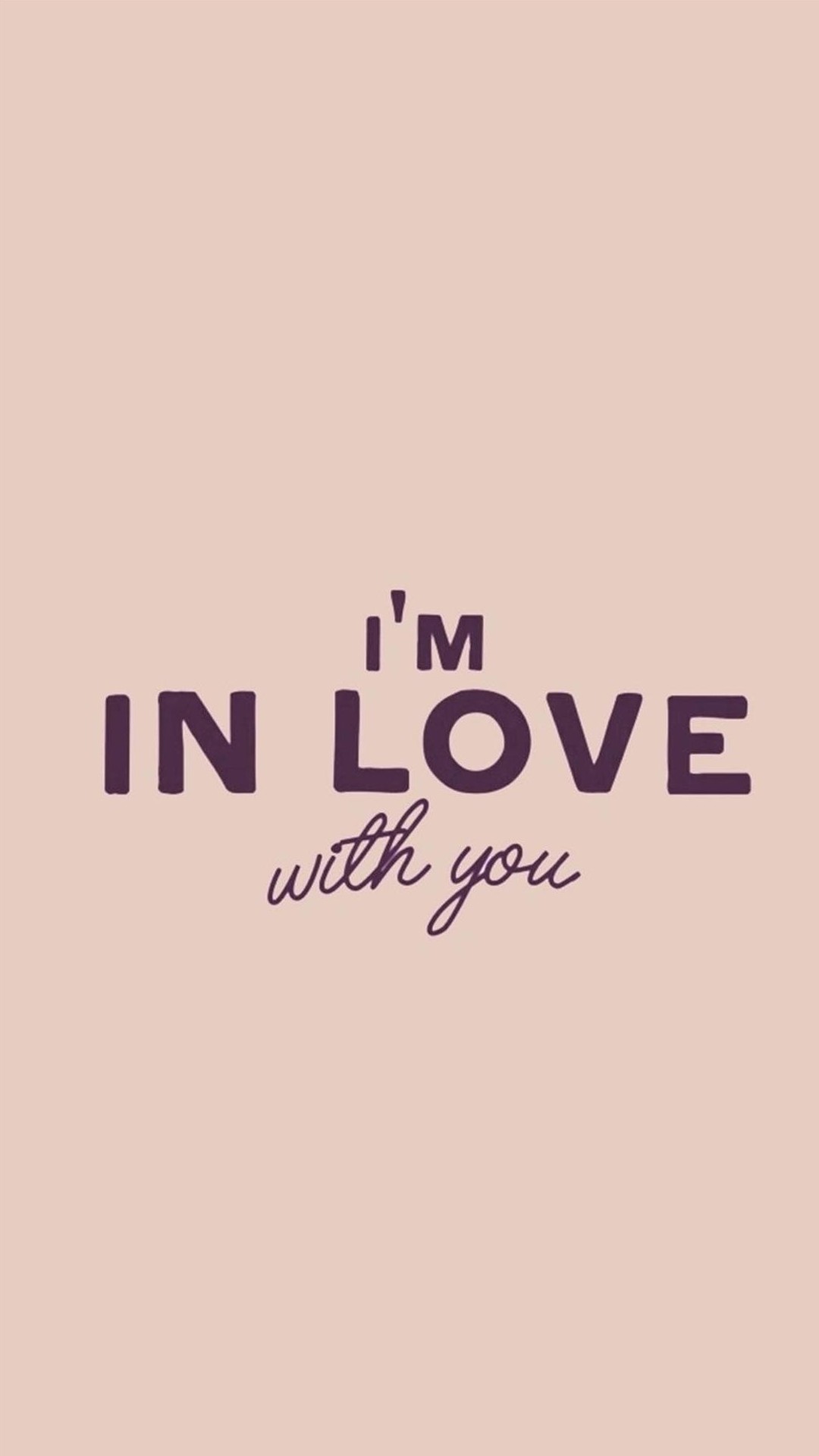 Iphone壁紙 I M In Love With You Loveメッセージ Iphone Wallpapers